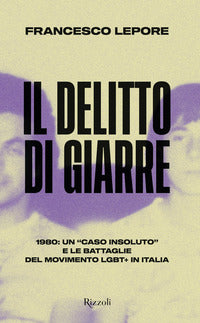 Delitto di giarre - 1980 un caso insoluto e le battaglie del movimento lgbt+ in italia 