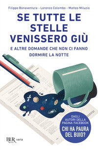 Se tutte le stelle venissero giu' e altre domande che non ci fanno dormire la notte 