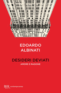 Desideri deviati - amore e ragione 