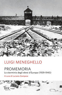 Promemoria - lo sterminio degli ebrei d'europa (1939-1945) 