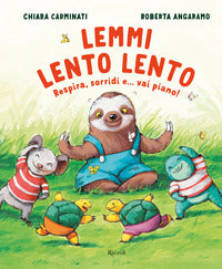 Lemmi lento lento respira sorridi e vai piano 