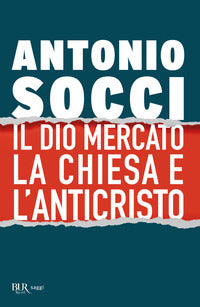Dio mercato la chiesa e l'anticristo 