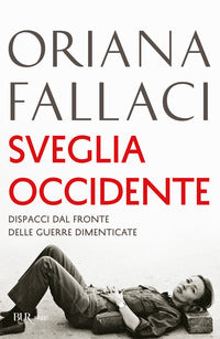 Sveglia occidente - dispacci dal fronte delle guerre dimenticate 