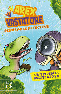Arex e vastatore dinosauri detective un'epidemia misteriosa 