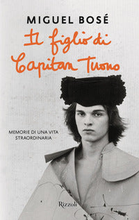 Figlio di capitan tuono - memorie di una vita straordinaria 