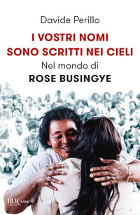 Vostri nomi sono scritti nei cieli - nel mondo di rose busingye 