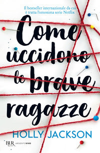 Come uccidono le brave ragazze 