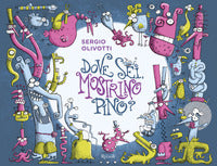 Dove sei mostrino pino ? 