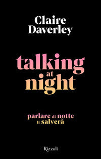 Talking at night parlare di notte li salvera' 