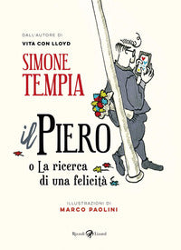 Piero o la ricerca di una felicita' 