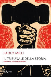 Tribunale della storia processo alle falsificazioni 