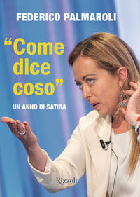 Come dice coso - un anno di satira 