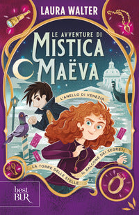 Avventure di mistica maeva - l'anello di venezia la torre delle stelle il balcone dei segreti 