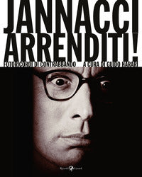 Jannacci arrenditi ! fotoricordi di contrabbando 
