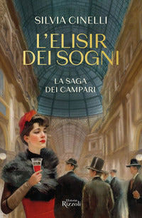 Elisir dei sogni - la saga dei campari 