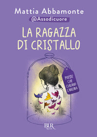 Ragazza di cristallo - poesie che curano l'anima 
