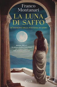 Luna di saffo un'indagine della poetessa di lesbo 