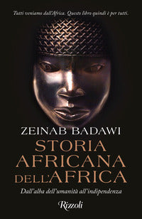 Storia africana dell'africa - dall'alba dell'umanita' all'indipendenza 