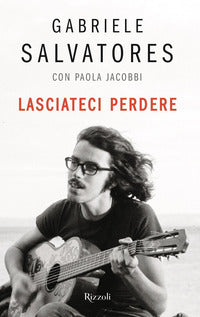 Lasciateci perdere 