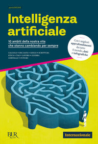 Intelligenza artificiale - 10 ambiti della nostra vita che stanno cambiando per sempre 