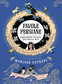 Favole persiane - l'irriverente saggezza dell'antico iran 