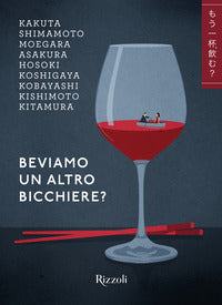 Beviamo un altro bicchiere ? 
