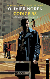 Codice 93 - la trilogia della banlieue 