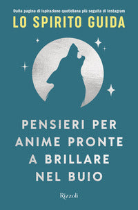 Pensieri per anime pronte a brillare nel buio 