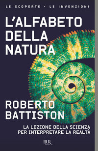 Alfabeto della natura - la lezione della scienza per interpretare la realta 