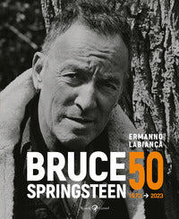 Bruce springsteen 50 1973 - 2023 