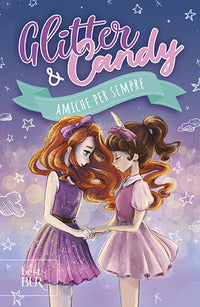 Amiche per sempre - glitter & candy 