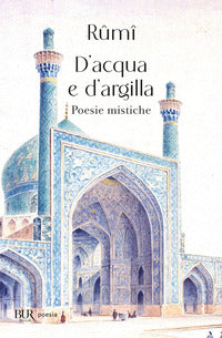D'acqua e d'argilla - poesie mistiche 