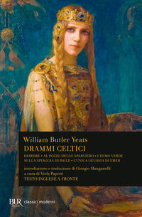 Drammi celtici - testo inglese a fronte 