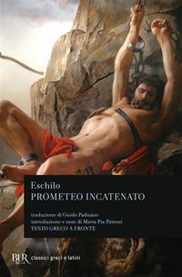 Prometeo incatenato - testo greco a fronte 