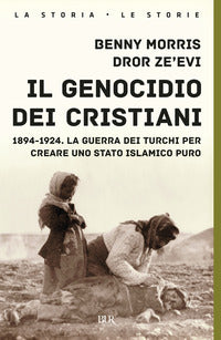 Genocidio dei cristiani - 1894 - 1924 la guerra dei turchi per creare uno stato islamico puro 