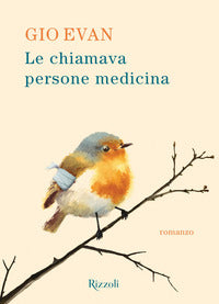 Le chiamava persone medicina 