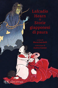 Storie giapponesi di paura - yokai yurei obake e altre creature spaventose 