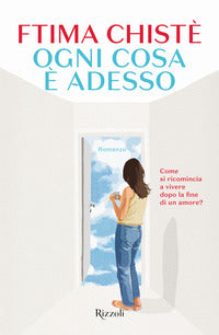 Ogni cosa e' adesso 