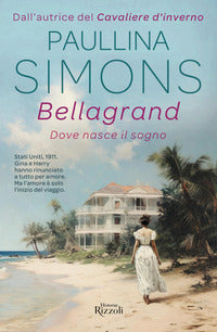 Bellagrand - dove nasce il sogno 