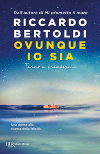 Ovunque io sia torno a prendermi 