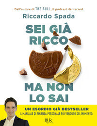 Sei gia' ricco ma non lo sai - il manuale di finanza personale per risparmiare e investire 