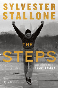 The steps - come sono diventato rocky balboa 