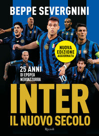 Inter il nuovo secolo - 25 anni di epopea neroazzurra 