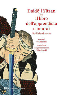 Libro dell'apprendista samurai - budoshoshinshu 
