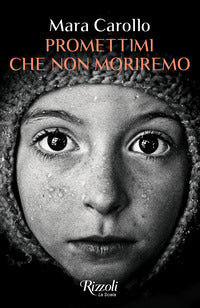 Promettimi che non moriremo 