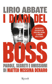 Diari del boss - parole segreti e omissioni di matteo messina denaro 