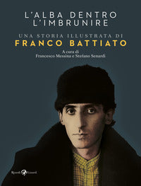 Alba dentro l'imbrunire - una storia illustrata di franco battiato 