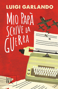Mio papa' scrive la guerra 