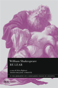 Re lear - testo inglese a fronte 