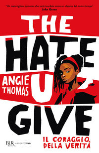 The hate u give - il coraggio della verita' 